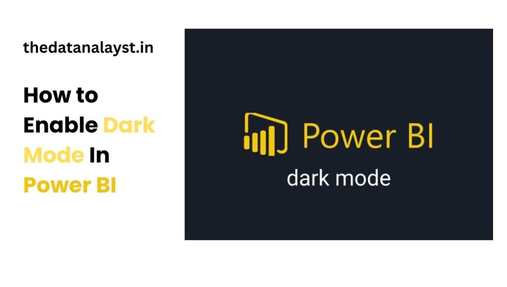 How to Enable Dark Mode In Power BI